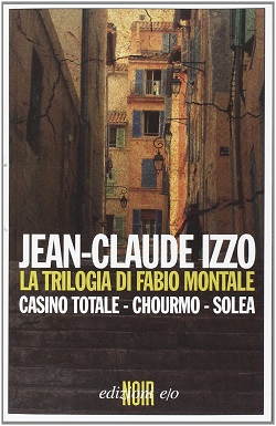 La trilogia di Fabio Montale di Jean-Claude Izzo