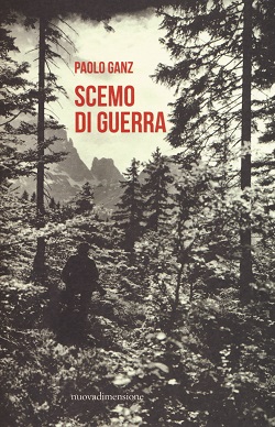 Scemo di guerra di Paolo Ganz