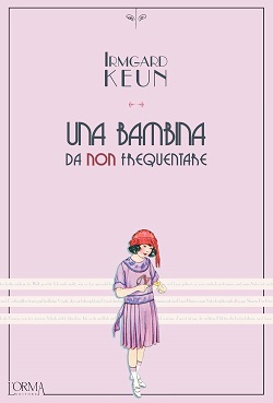 Una bambina da non frequentare di Irmgard Keun