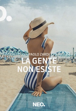 La gente non esiste di Paolo Zardi