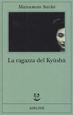 La ragazza del Kyūshū di Matsumoto Seichō