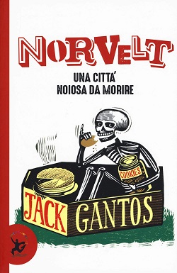 Norvelt. Una città noiosa da morire di Jack Gantos