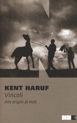 Vincoli Alle origini di Holt di Kent Haruf