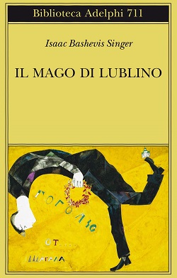 Il mago di Lublino di Isaac Bashevis Singer